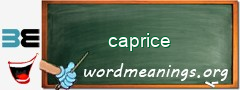 WordMeaning blackboard for caprice